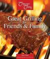 Great Grilling for Friends & Family