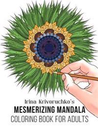 Irina Krivoruchko's Mesmerizing Mandala Coloring Book for Adults