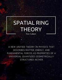 Spatial Ring Theory
