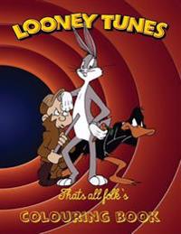 Looney Tunes Colouring Book: A Great Looney Tunes Colouring Book for Kids Aged 3+. an A4 100 Page Book with All Your Favourite Characters. So What