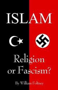 Islam: Religion or Fascism?
