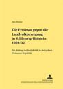 Die Prozesse Gegen Die Landvolkbewegung in Schleswig-Holstein 1929/32