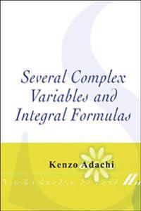 Several Complex Variables and Integral Formulas