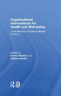 Organizational Interventions for Health and Well-Being