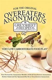 For The Original Overeaters Anonymous Very Low Carbohydrate Food Plan