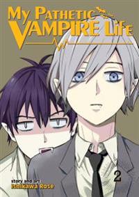 My Pathetic Vampire Life 2