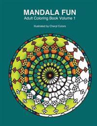 Mandala Fun Adult Coloring Book: Mandala adult coloring books for relaxing colouring fun with #cherylcolors #anniecolors #angelacolorz