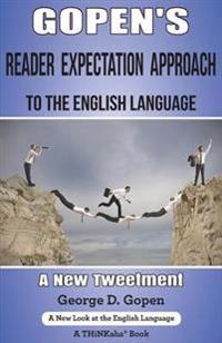 Gopen's Reader Expectation Approach to the English Language