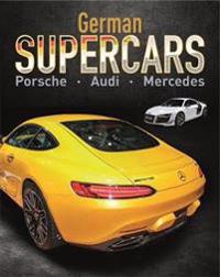 Supercars: german supercars - porsche, audi, mercedes