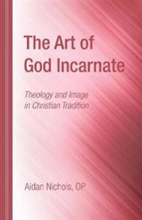 The Art of God Incarnate