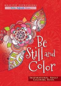 Be Still and Color