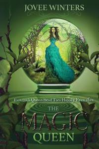 The Magic Queen: Dark Queens Book 4