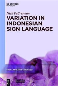 Variation in Indonesian Sign Language: A Typological and Sociolinguistic Analysis