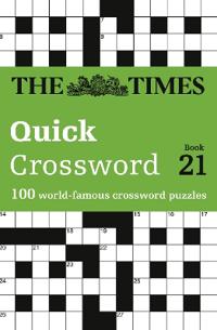 The Times Quick Crossword Book 21: 100 General Knowledge Puzzles from the Times 2