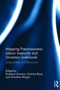 Mapping Precariousness, Labour Insecurity and Uncertain Livelihoods