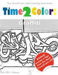 Time2color: Graffiti: An Adult Coloring Book