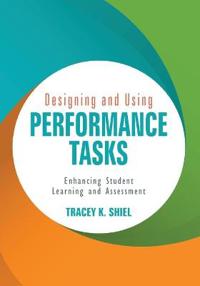 Designing and Using Performance Tasks