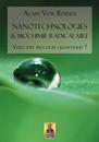 Nanotechnologies & Biochimie Radicalaire: Vers Une Biologie Quantique ?