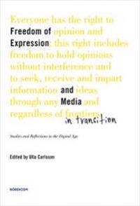 Freedom of Expression and Media in Transition. Studies and reflections in the digital age