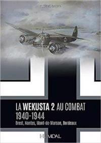 La Wekusta 2 Au Combat 1940-1944