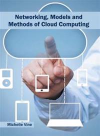 Networking, Models and Methods of Cloud Computing