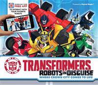 Transformers: Robots in Disguise: Where Crown City Comes to Life