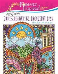 Forever Inspired Coloring Book: Angela Porter's Designer Doodles Hidden Pictures