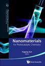 Nanomaterials For Photocatalytic Chemistry