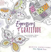 Adult Coloring Book: Expressions of Gratitude (Majestic Expressions)