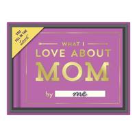Knock Knock What I Love About Mom Fill in the Love Gift Box