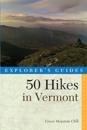 Explorer's Guide 50 Hikes in Vermont