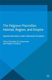 Heimat, Region, and Empire