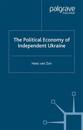 The Political Economy of Independent Ukraine