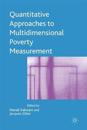 Quantitative Approaches to Multidimensional Poverty Measurement