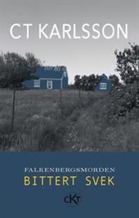 Falkenbergsmorden - Bittert svek