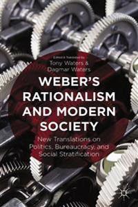 Weber's Rationalism and Modern Society