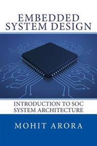 Embedded System Design: Introduction to Soc System Architecture