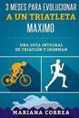 3 Mesi Per Diventare Un Triatleta Completo: La Guida Completa Per Triathlon E Ironman