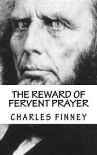 The Reward of Fervent Prayer