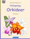 BROCKHAUSEN Malebog Vol. 1 - Afslapning: Orkideer: Malebog
