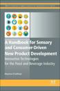A Handbook for Sensory and Consumer-Driven New Product Development