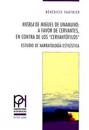 «Niebla» de Miguel de Unamuno: A Favor de Cervantes, En Contra de Los «Cervantófilos»