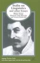 Stalin on Linguistics and Other Essays