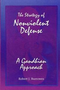 The Strategy of Nonviolent Defense