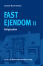 Fast Ejendom II