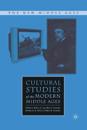 Cultural Studies of the Modern Middle Ages