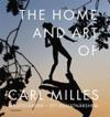 The Home and Art of Carl Milles : Millesgården - ett konstnärshem