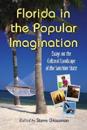 Florida in the Popular Imagination