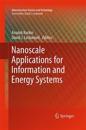 Nanoscale Applications for Information and Energy Systems
