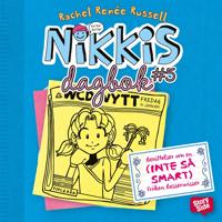 Nikkis dagbok #5 : berättelser om en (INTE SÅ SMART) fröken besserwisser